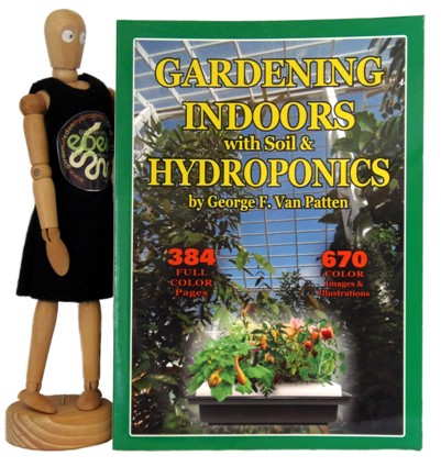 GARDENING INDOORS with SOIL & HYDROPONICS by George F. Van Patten